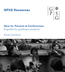 How to: Present at Conferences – a guide for graduate students